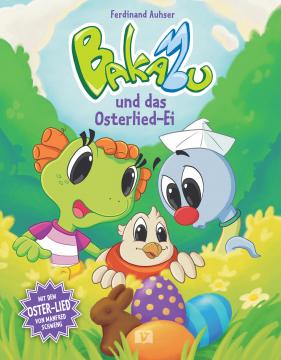 Frontcover of the book Bakabu auf der Suche nach dem Osterlied-Ei 